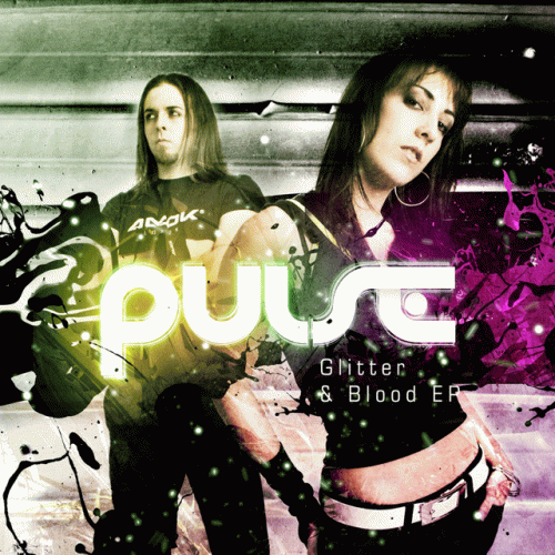 Pulse (FRA) : Glitter & Blood EP